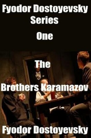 Cover of Fyodor Dostoyevsky Series One: The Brothers Karamazov