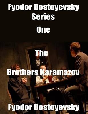 Book cover for Fyodor Dostoyevsky Series One: The Brothers Karamazov