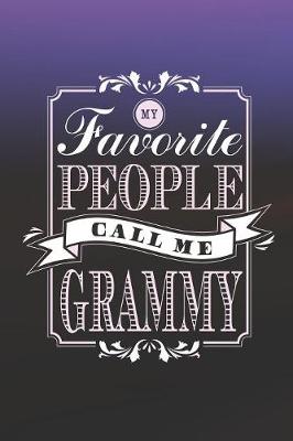 Book cover for My Favorite People Call Me Grammy