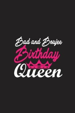 Cover of Bad and Boujee Birthday Queen