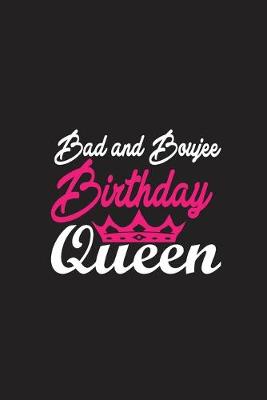 Book cover for Bad and Boujee Birthday Queen