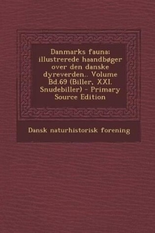 Cover of Danmarks Fauna; Illustrerede Haandboger Over Den Danske Dyreverden.. Volume Bd.69 (Biller, XXI. Snudebiller)