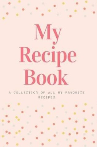 Cover of My Recipe Book