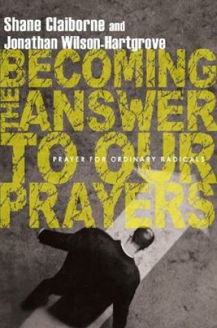 Cover of Becoming the Answer to Our Prayers