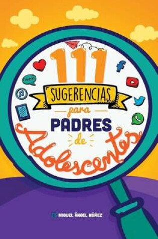 Cover of 111 Sugerencias Para Padres de Adolescentes