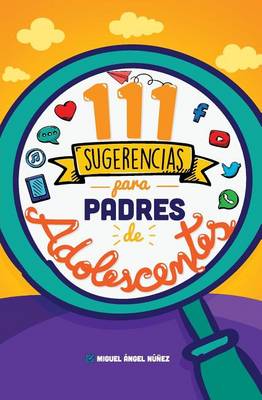 Book cover for 111 Sugerencias Para Padres de Adolescentes