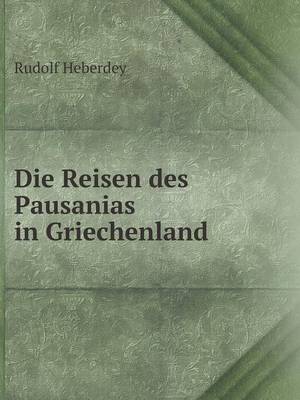 Book cover for Die Reisen des Pausanias in Griechenland