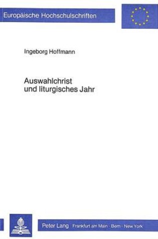 Cover of Auswahlchrist Und Liturgisches Jahr