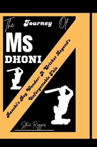 Cover of The Journey of MS Dhoni