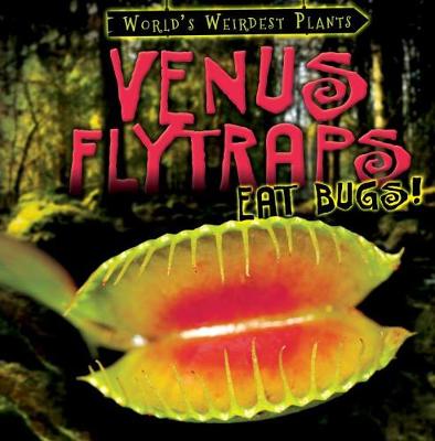 Book cover for Venus Flytraps Eat Bugs!