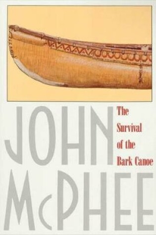 Cover of The Survival of the Bark Canoe