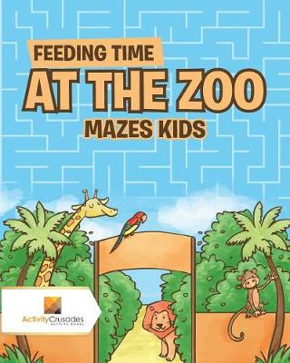 Book cover for Feeding Time at the Zoo