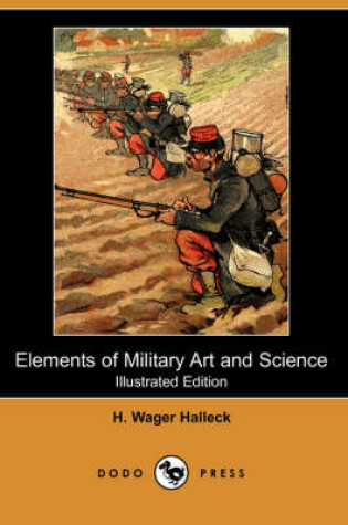 Cover of Elements of Military Art and Science (Illustrated Edition) (Dodo Press)