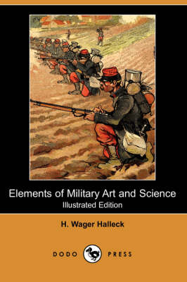 Book cover for Elements of Military Art and Science (Illustrated Edition) (Dodo Press)