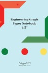 Book cover for Engineering Graph Paper Notebook