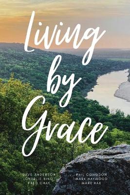 Book cover for Living By Grace