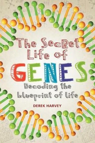 Cover of The Secret Life of Genes