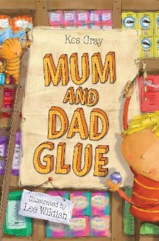 Cover of Mum and Dad Glue