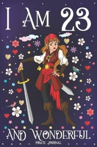 Cover of Pirate Journal I am 23 and Wonderful