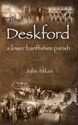 Book cover for Deskford: A Lower Banffshire Parish