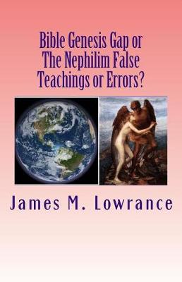 Book cover for Bible Genesis Gap or The Nephilim False Teachings or Errors?
