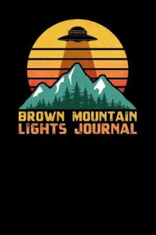 Cover of Brown Mountain Lights Journal