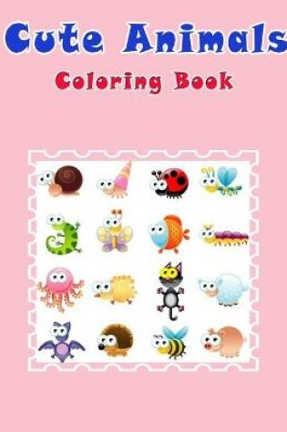 Cover of Cute Animals Coloring Book