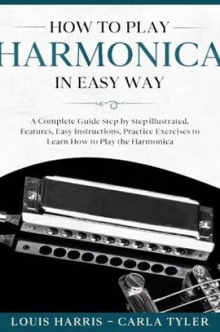 Cover of How to Play Harmonica in Easy Way