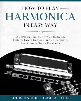 Book cover for How to Play Harmonica in Easy Way