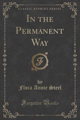 Book cover for In the Permanent Way (Classic Reprint)