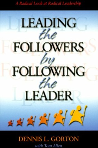 Cover of Leading the Followers by Following the Leader