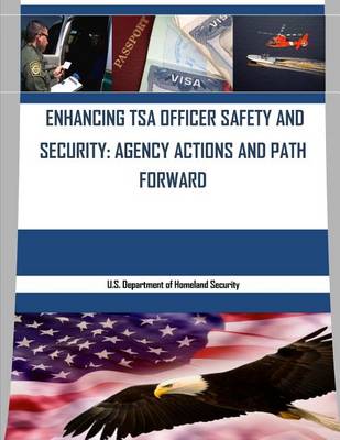 Book cover for Enhancing Tsa Officer Safety and Security