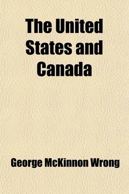 Book cover for The United States and Canada; A Political Study