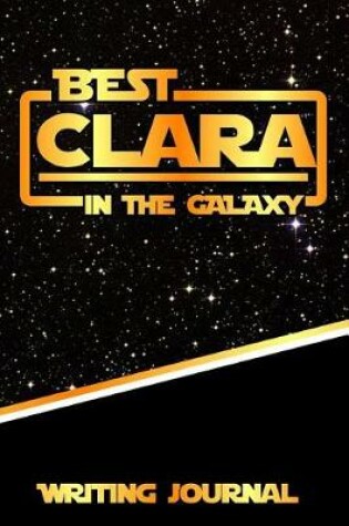 Cover of Best Clara in the Galaxy Writing Journal