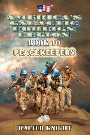 Cover of America's Galactic Foreign Legion - Book 10