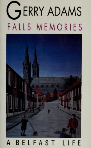 Book cover for Falls Memories: a Belfast Life