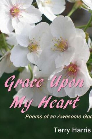 Cover of Grace Upon My Heart