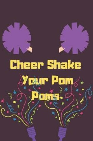 Cover of Cheer Shake Your Pom Poms