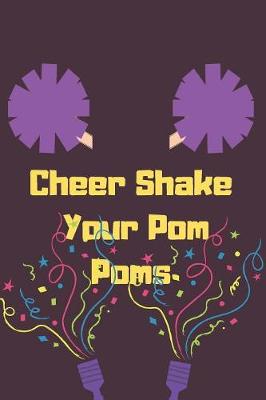 Book cover for Cheer Shake Your Pom Poms