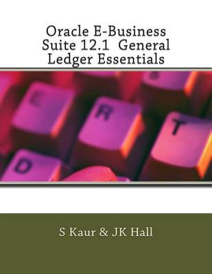 Book cover for Oracle E-Business Suite 12.1 General Ledger Essentials
