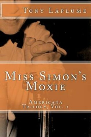 Cover of Miss Simon's Moxie