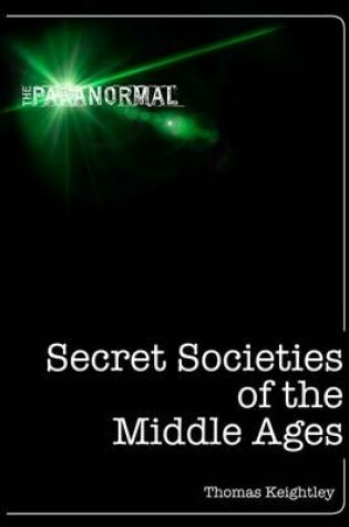 Cover of Secret Societies of the Middle Ages