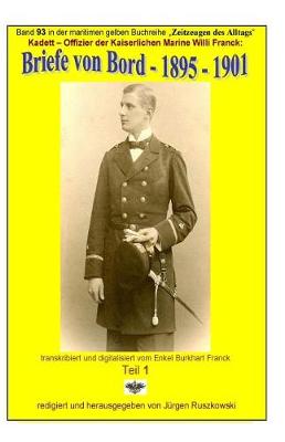 Cover of Kadett - Offizier der Kaiserlichen Marine - Briefe von Bord - 1895 - 1901