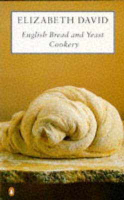 Book cover for English Bread and Yeast Cookery