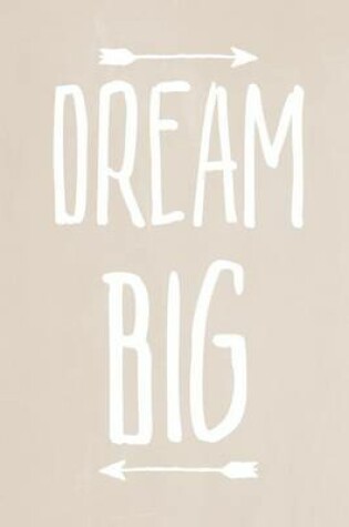 Cover of Pastel Chalkboard Journal - Dream Big (Fawn)