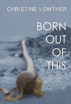 Book cover for Born Out of This