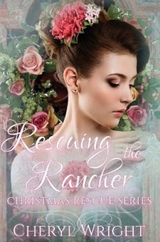 Cover of Rescuing the Rancher