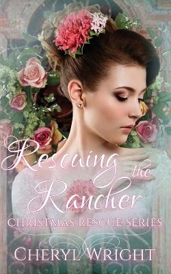 Cover of Rescuing the Rancher