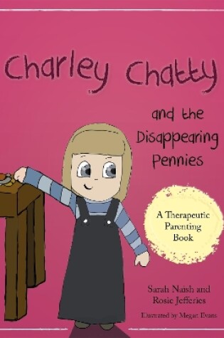 Cover of Charley Chatty and the Disappearing Pennies