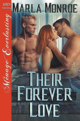 Book cover for Their Forever Love (Siren Publishing Menage Everlasting)